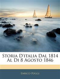 Storia D'italia Dal 1814 Al Di 8 Agosto 1846