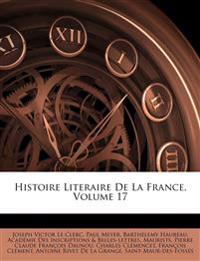 Histoire Literaire De La France; Volume 17