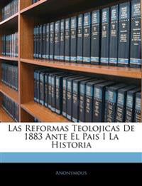 Las Reformas Teolojicas De 1883 Ante El Pais I La Historia