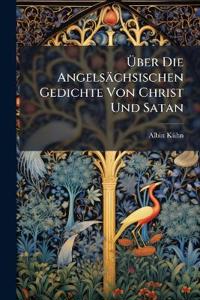 Bokomslag för "Über die angelsächsischen Gedichte von Christ und Satan"