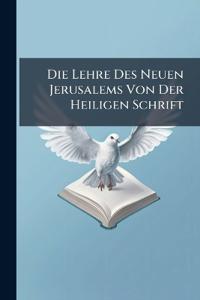 Die Lehre Des Neuen Jerusalems Von Der Heiligen Schrift