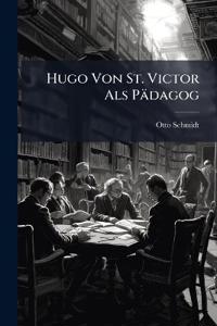 Hugo Von St. Victor Als Pädagog