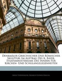Denkmaler Griechischer Und Romischer Skulptur