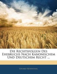 Die Rechtsfolgen Des Ehebruchs Nach Kanonischem Und Deutschem Recht ...
