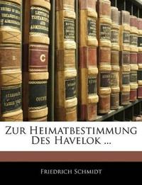 Zur Heimatbestimmung Des Havelok ...