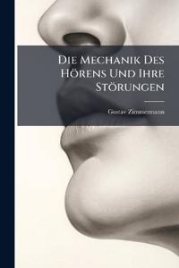 Die Mechanik Des Hörens Und Ihre Störungen