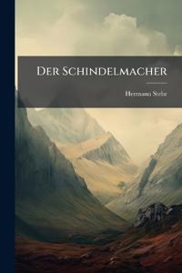 Der Schindelmacher