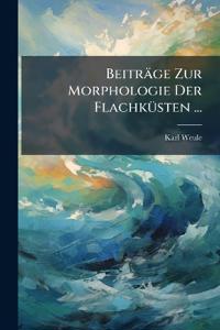 Beiträge Zur Morphologie Der Flachküsten ...
