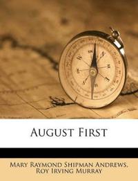 August First