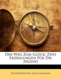 Der Weg Zum Gluck