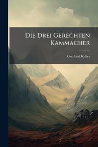Die Drei Gerechten Kammacher