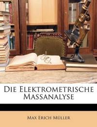 Die Elektrometrische Massanalyse
