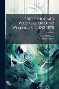 Bokomslag för "Briefe Richard Wagners an Otto Wesendonk, 1852-1870"