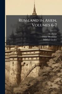 Russland in Asien, Volumes 6-7