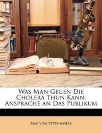 Was Man Gegen Die Cholera Thun Kann