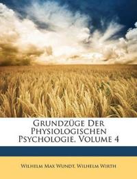 Grundzuge Der Physiologischen Psychologie, Volume 4