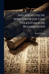Niederdeutsche Sprichwörter Und Volkstümliche Redensarten