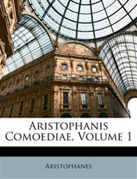 Aristophanis Comoediae, Volume 1
