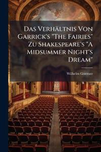 Das Verhältnis Von Garrick's "The Fairies" Zu Shakespeare's "A Midsummer Night's Dream"