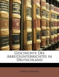 Geschichte Des Arbeitsunterrichtes in Deutschland