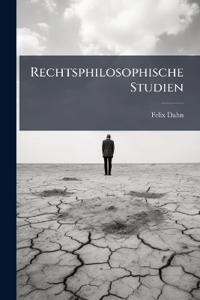 Rechtsphilosophische Studien