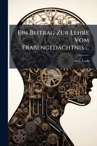 Ein Beitrag Zur Lehre Vom Frabengedächtnis ...