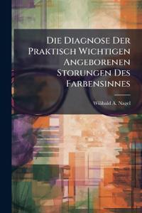Die Diagnose Der Praktisch Wichtigen Angeborenen Storungen Des Farbensinnes