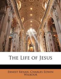 The Life of Jesus