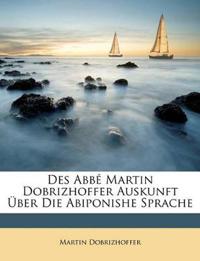 Des ABBE Martin Dobrizhoffer Auskunft Uber Die Abiponishe Sprache