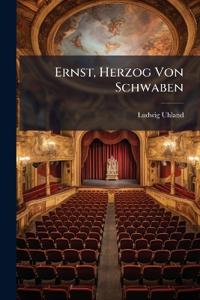 Ernst, Herzog Von Schwaben