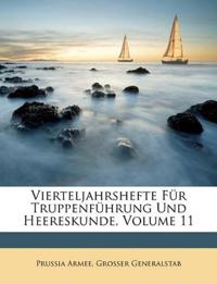 Vierteljahrshefte Fur Truppenfuhrung Und Heereskunde, Volume 11