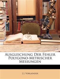 Ausgleichung der Fehler polygonometrischer Messungen