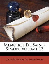 Mémoires De Saint-Simon, Volume 13