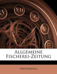 Allgemeine Fischerei-Zeitung Volume Jahrg. 10