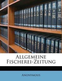 Allgemeine Fischerei-Zeitung Volume Jahrg. 4