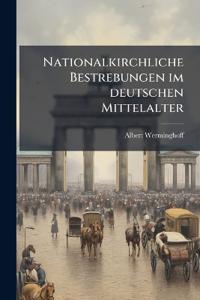 Kirjan kansi "Nationalkirchliche Bestrebungen Im Deutschen Mittelalter"