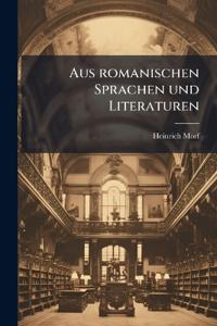 Aus romanischen Sprachen und Literaturen