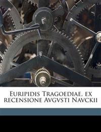 Euripidis Tragoediae, ex recensione Avgvsti Navckii Volume 02