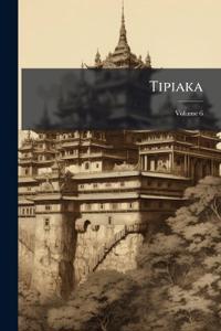 Tipiaka Volume 6