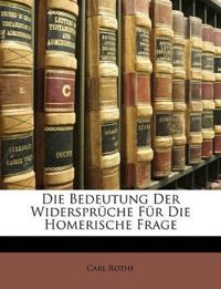 Die Bedeutung Der Widerspruche Fur Die Homerische Frage