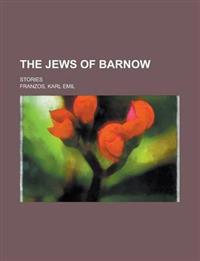 The Jews of Barnow; Stories