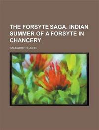 The Forsyte Saga.  Indian Summer of a Forsyte  In Chancery Volume II
