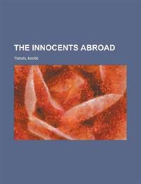 The Innocents Abroad Volume 01