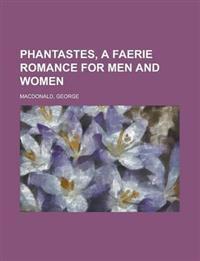Phantastes, a Faerie Romance for Men and Women