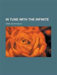 In Tune with the Infinite