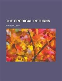 The Prodigal Returns