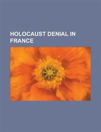 Holocaust denial in France