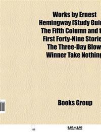 Works by Ernest Hemingway (Book Guide)