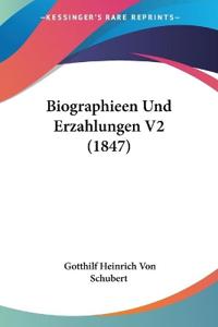 Schubert, G: Biographieen Und Erzahlungen V2 (1847)