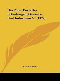 Birnbaum, K: Neue Buch Der Erfindungen, Gewerbe Und Industri